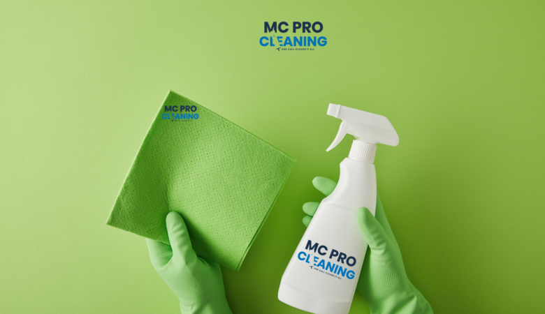 Eco-Friendly Cleaning: Why It Matters and How McProCleaning Leads the Way!